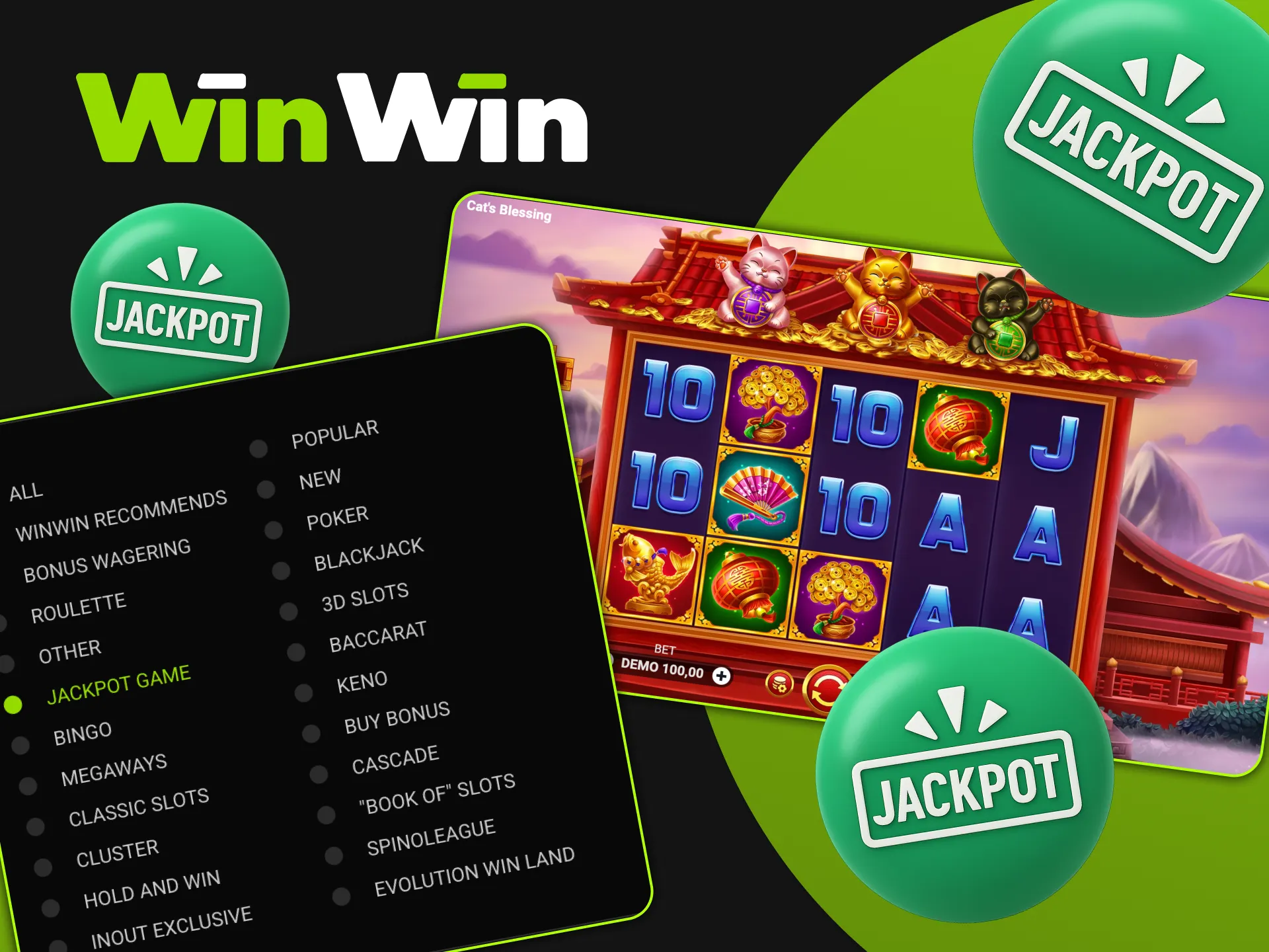 Start now and win big with WinWin jackpots.